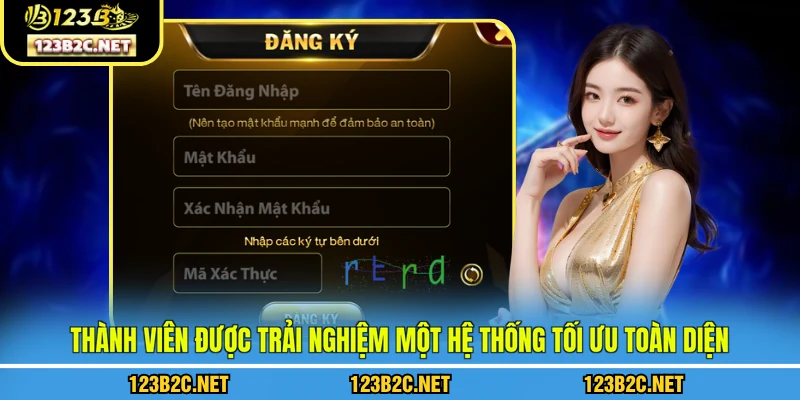 Thành viên được trải nghiệm một hệ thống tối ưu toàn diện